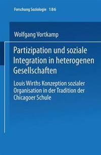Partizipation Und Soziale Integration in Heterogenen Gesellschaften