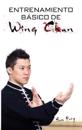 Entrenamiento Básico de Wing Chun