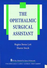 The Ophthalmic Surgical Assistant
