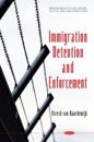 Immigration Detention and Enforcement