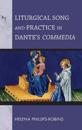 Liturgical Song and Practice in Dante's Commedia