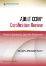Adult CCRN(R) Certification Review, Second Edition