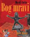 David i Jacko: Bog mravi (Croatian Edition)