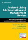 Assisted Living Administration and Management Review