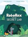 RoboRex and the Secret Lab