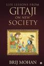Life Lessons from Gitaji on New Society