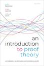 An Introduction to Proof Theory