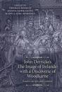 John Derricke's the Image of Irelande: with a Discoverie of Woodkarne