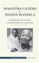 Mahatma Gandhi et Nelson Mandela - Biographie pour les étudiants et les universitaires de 13 ans et plus