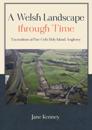 Welsh Landscape through Time