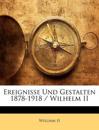 Ereignisse Und Gestalten 1878-1918 / Wilhelm II