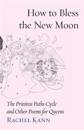 How to Bless the New Moon