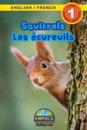 Squirrels / Les écureuils