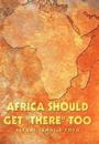 Africa Should Get "There" Too