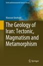 Geology of Iran: Tectonic, Magmatism and Metamorphism