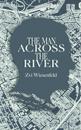 The Man Across the River