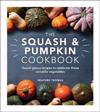The Squash and Pumpkin Cookbook