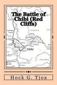 The Battle of Chibi (Red Cliffs): Selected and Translated from the Romance of the Three Kingdoms