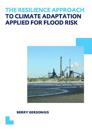The Resilience Approach to Climate Adaptation Applied for Flood Risk