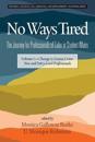 No Ways Tired: The Journey for Professionals of Color in Student Affairs, Volume I