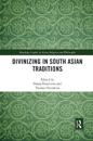 Divinizing in South Asian Traditions