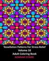 Tessellation Patterns For Stress-Relief Volume 10