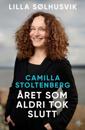 Camilla Stoltenberg: året som aldri tok slutt