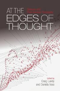 At the Edges of Thought: Deleuze and Post-Kantian Philosophy