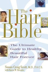 Hair Bible: The Ultimate Guide to Healthy, Beautiful Hair Forever (Original)