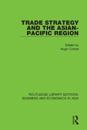 Trade Strategy and the Asian-Pacific Region