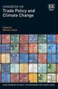 Handbook on Trade Policy and Climate Change