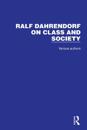 Ralf Dahrendorf on Class and Society