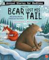 How the Bear Lost His Tail: And Other Stories of the Forest