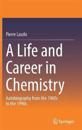 A Life and Career in Chemistry