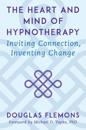 The Heart and Mind of Hypnotherapy