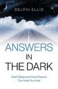 Answers in the Dark - Grief, Sleep and How Dreams Can Help You Heal