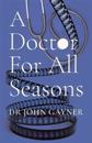 A Doctor For All Seasons