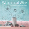 Whimsical Wire