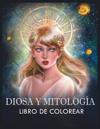 Diosa y Mitología Libro de Colorear