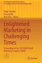 Enlightened Marketing in Challenging Times