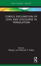 Corpus Exploration of Lexis and Discourse in Translation