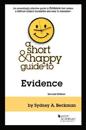 ShortHappy Guide to Evidence