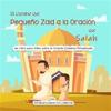 El Camino del Pequeño Zaid a la Oración del Salah