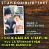 I skuggan av Chaplin: roliga kvinnor från filmens barndom