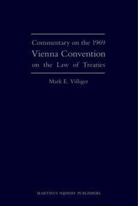 Commentary on the 1969 Vienna Convention on the Law of Treaties