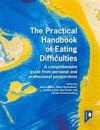 The Practical Handbook of Eating Difficulties
