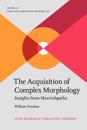 The Acquisition of Complex Morphology