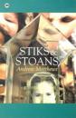 Stiks and Stoans
