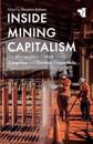 Inside Mining Capitalism