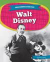 Groundbreaker Bios: Walt Disney